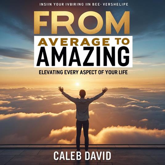 From Average to Amazing