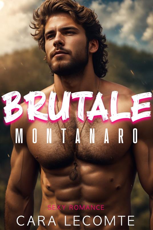 Brutale Montanaro - Cara Lecomte - ebook