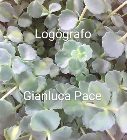 Logògrafo - Gianluca Pace - ebook