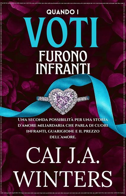 Quando i Voti furono Infranti - Cai J.A. Winters - ebook