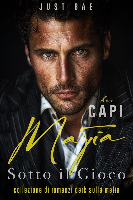 Sotto il Gioco dei Capi Mafia - Just Bae - ebook