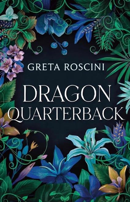 Dragon Quarterback - Greta Roscini - ebook