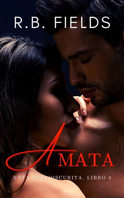 Amata - R. B. Fields - ebook