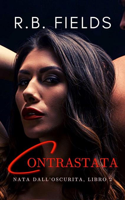 Contrastata - R. B. Fields - ebook