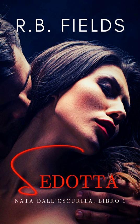 Sedotta - R. B. Fields - ebook
