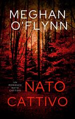 Nato Cattivo