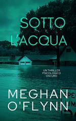 Sotto l’Acqua: Un Thriller Psicologico Oscuro