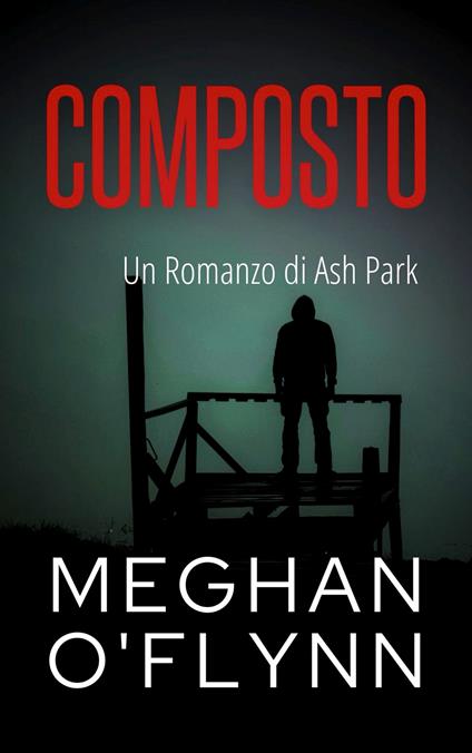 Composto - Meghan O'Flynn - ebook
