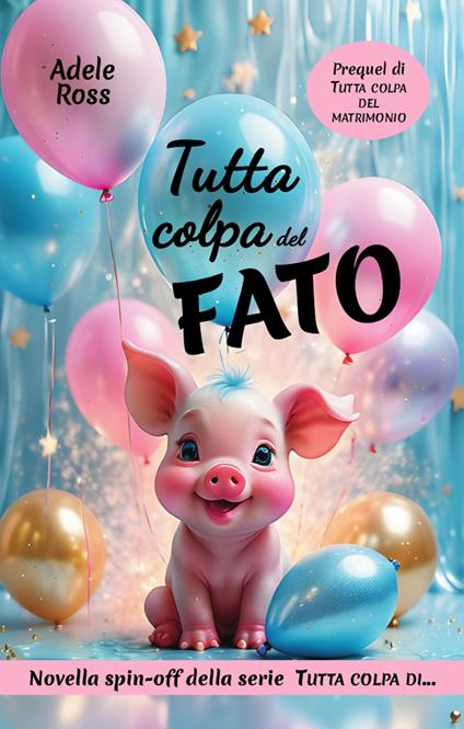 Tutta colpa del fato - Adele Ross - ebook