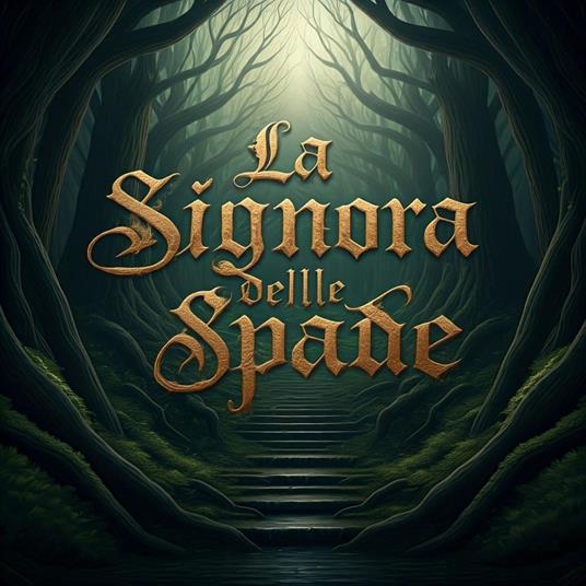 La Signora delle Spade