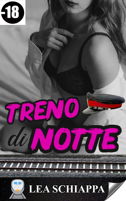 Treno di notte - Lea Schiappa - ebook