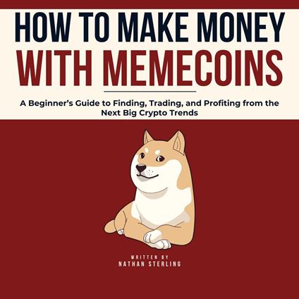 How to Make Money with Memecoins