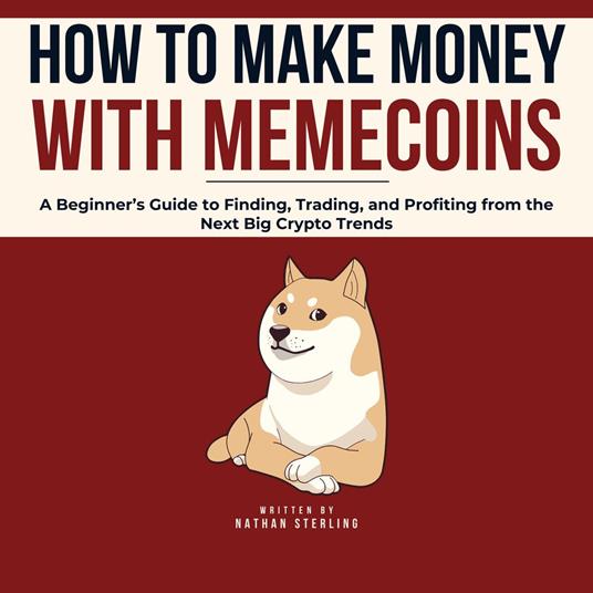 How to Make Money with Memecoins