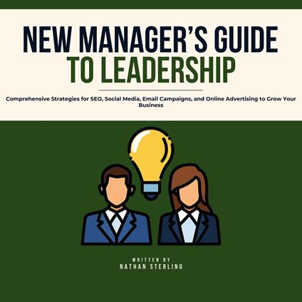 New Manager's Guide to Leadership