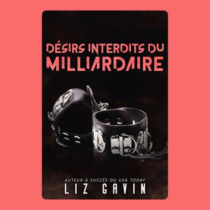 Désirs interdits du milliardaire
