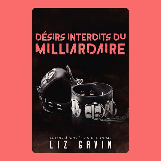 Désirs interdits du milliardaire