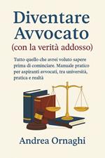 Diventare Avvocato (con la verità addosso)