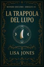 La Trappola del Lupo