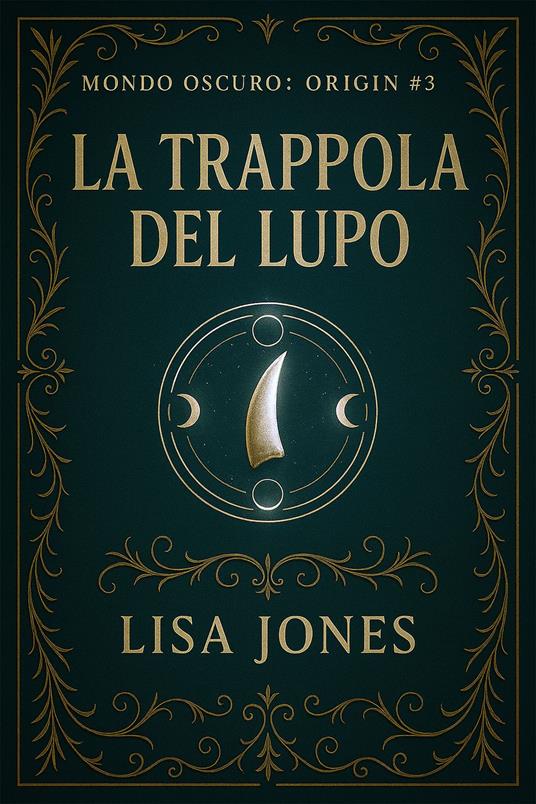 La Trappola del Lupo - Lisa Jones - ebook