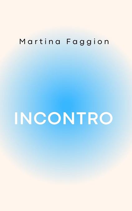 Incontro - Martina Faggion - ebook