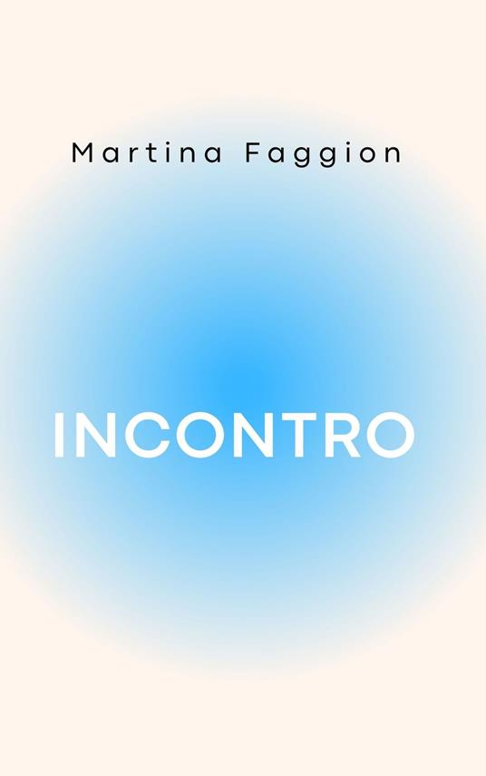 Incontro - Martina Faggion - ebook