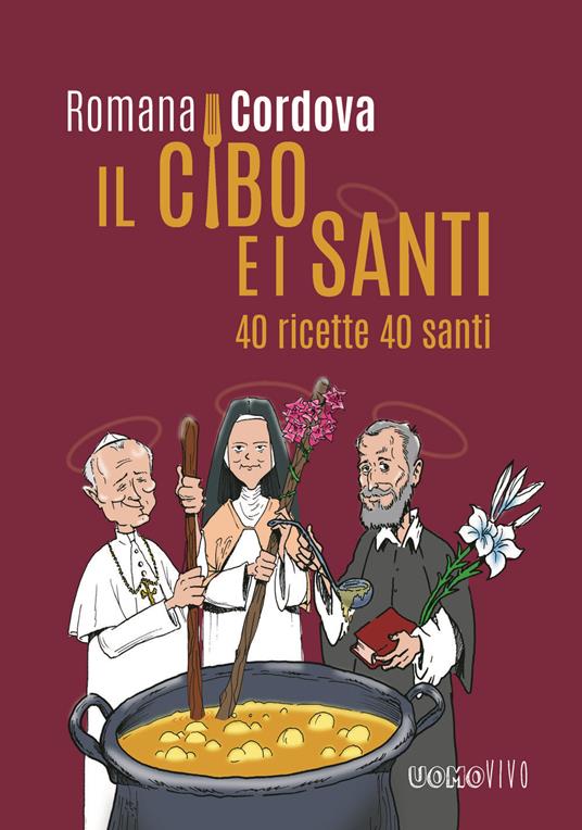 Il cibo e i santi - Romana Cordova - ebook