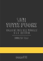 Siamo tutti fuori