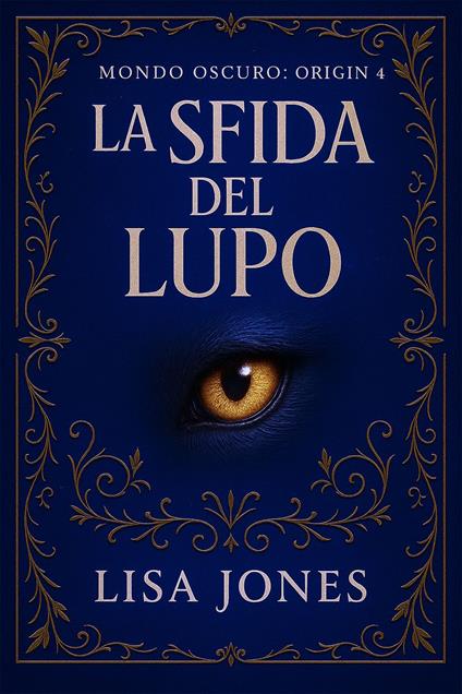 La Sfida del Lupo - Lisa Jones - ebook
