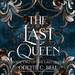 The Last Queen Book Two
