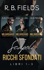 Scapoli Ricchi Sfondati: Libri 1–3