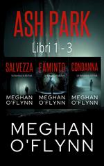 Ash Park: Libri 1-3