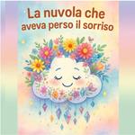 La nuvola che aveva perso il sorriso