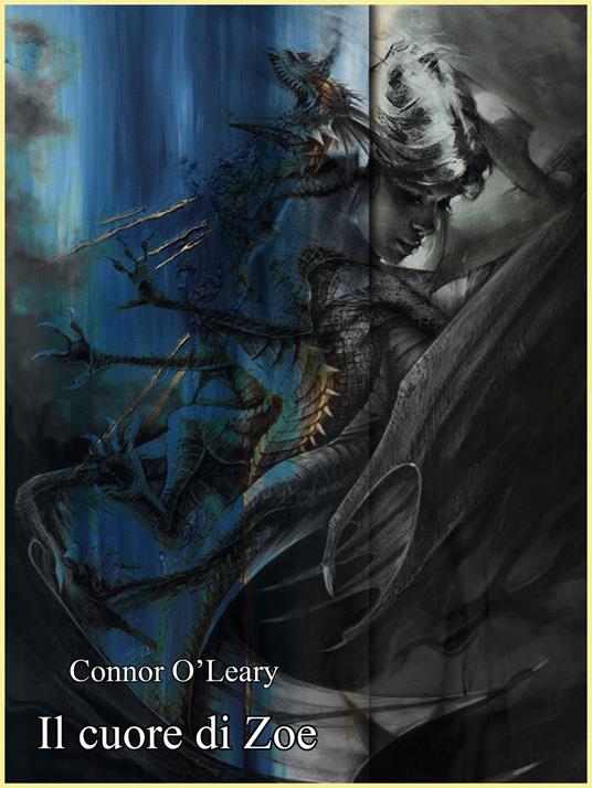 Il cuore di Zoe - Connor O'Leary - ebook