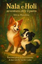 Nala e Holi: avventura oltre il parco