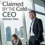 Claimed by the Cold CEO