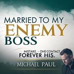 Married to My Enemy Boss