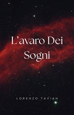 L'avaro Dei Sogni