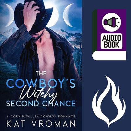 The Cowboy's Witchy Second Chance