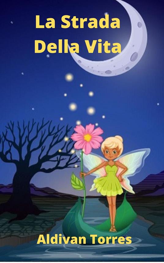 La Strada Della Vita - ALDIVAN TORRES - ebook