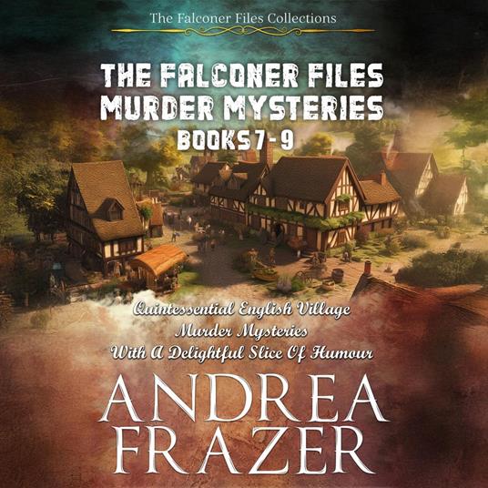 The Falconer Files Murder Mysteries Books 7 - 9