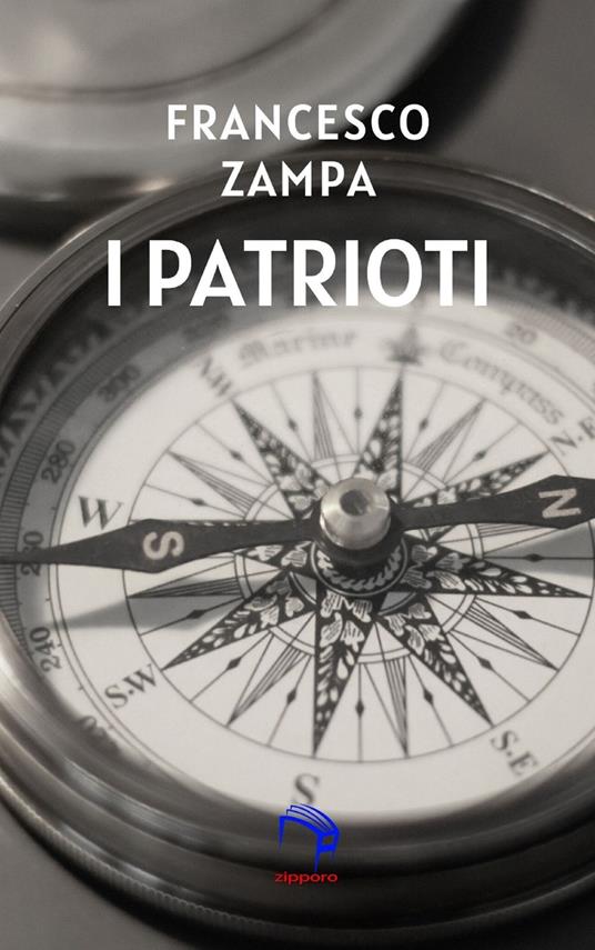I patrioti - Francesco Zampa - ebook