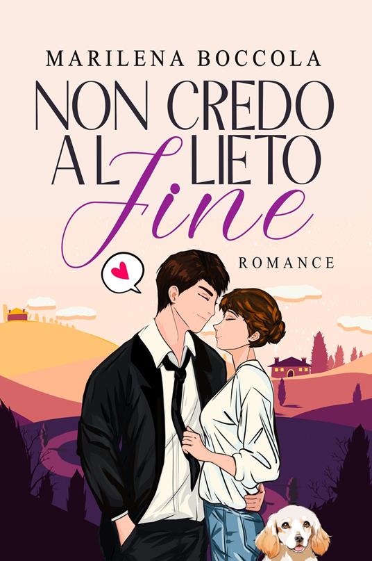 Non credo al lieto fine - Marilena Boccola - ebook