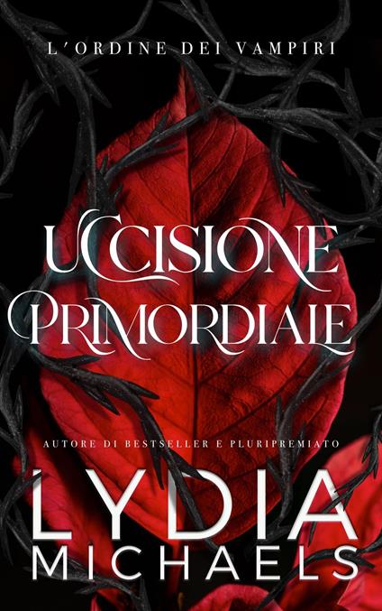 Uccisione Primordiale - Lydia Michaels - ebook