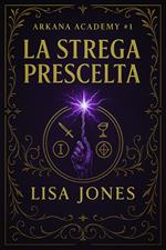 La Strega Prescelta