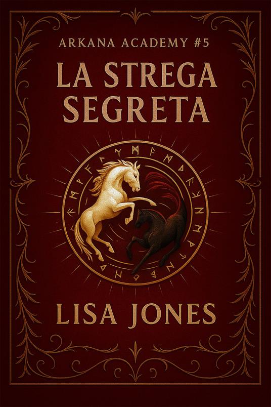 La Strega Segreta - Lisa Jones - ebook
