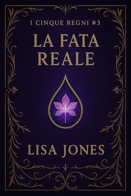 La Fata Reale - Lisa Jones - ebook