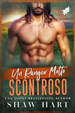 Un Ranger Molto Scontroso