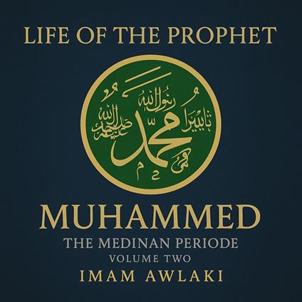 Life of The Prophet Muhammed