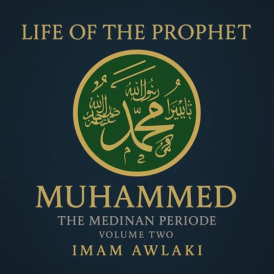 Life of The Prophet Muhammed