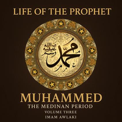 Life of The Prophet Muhammed